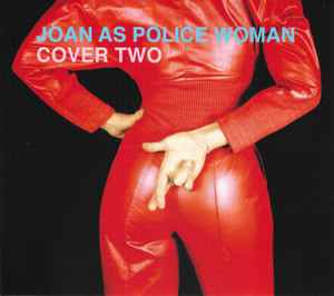 Joan As Police Woman - Cover Two album cover