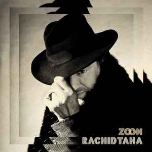 Rachid Taha - Zoom album cover