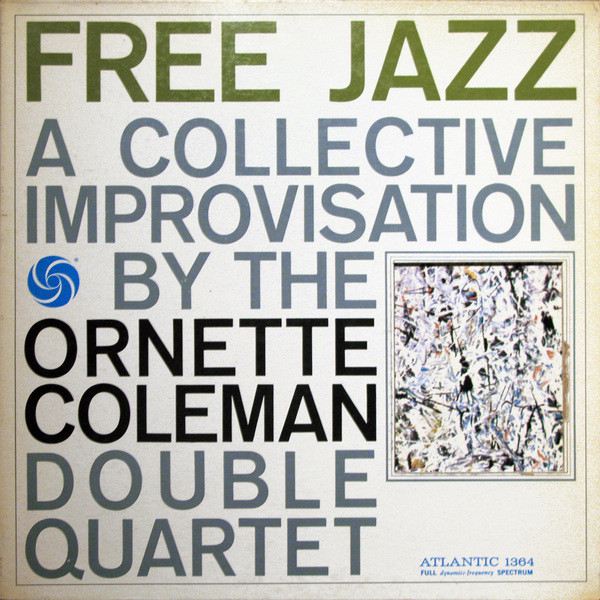 The Ornette Coleman Double Quartet – Free Jazz (1961, Die-Cut