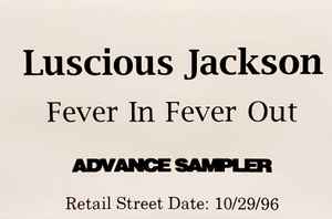 Luscious Jackson – Fever In Fever Out (1996, Cassette) - Discogs