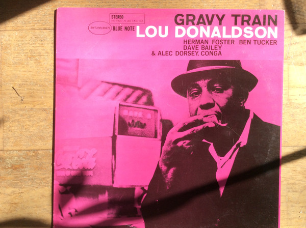 Lou Donaldson - Gravy Train | Releases | Discogs