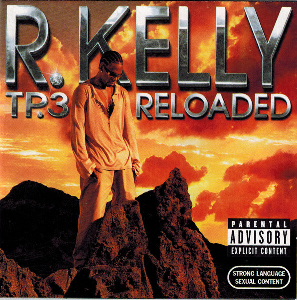 R. Kelly – TP.3 Reloaded (2005