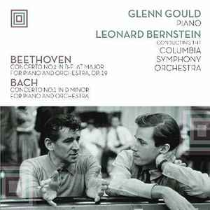 Glenn Gould - Concerto No. 2 In B-Flat Major For Piano And Orchestra, Op. 19 / Concerto No. 1 In D Minor For Piano And Orchestra Album-Cover