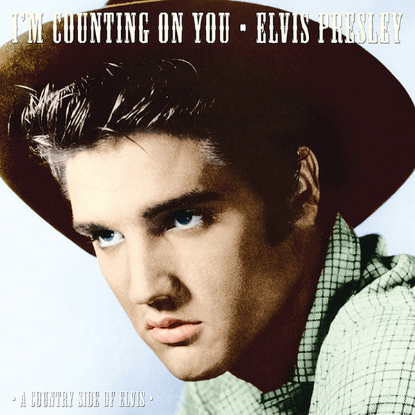 Elvis Presley – I'm Counting On You (2013, Blue, Vinyl) - Discogs