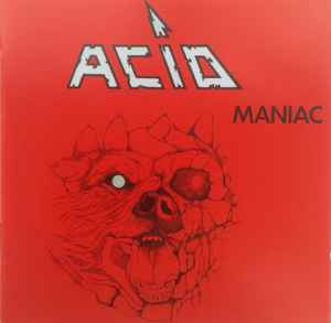 Acid – Maniac (CD) - Discogs