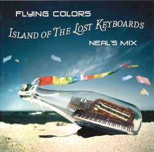 Neal Morse - Flying Colors - Island Of The Lost Keyboards (Neal's Mix)