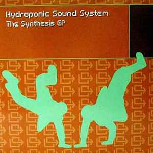 Hydroponic Sound System - The Synthesis EP album cover