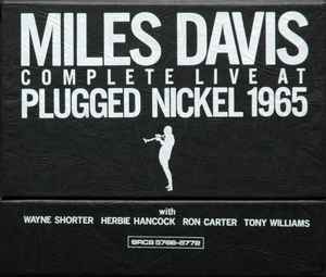 Miles Davis – Complete Live At Plugged Nickel 1965 (1992, CD 