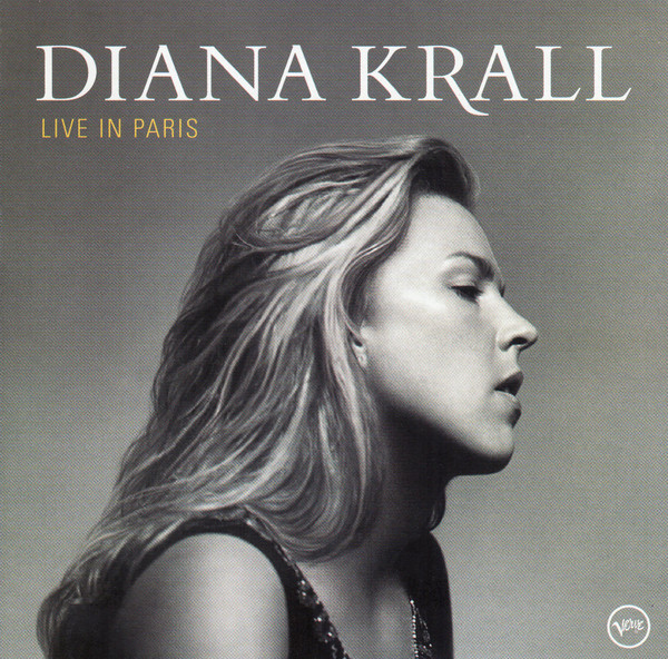 Diana Krall = ダイアナ・クラール – Live In Paris = ライヴ・イン 