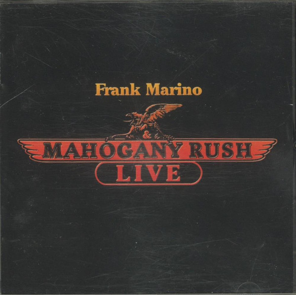 Frank Marino & Mahogany Rush – Live (2001, CD) - Discogs