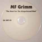 MF Grimm – The Hunt For The Gingerbread Man (2007, CDr) - Discogs