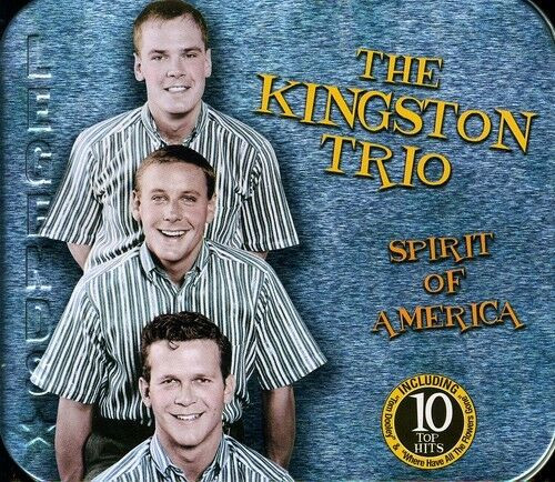 last ned album Kingston Trio - Spirit Of America