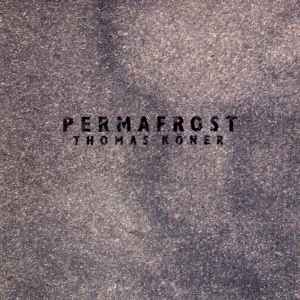 Thomas Köner - Permafrost