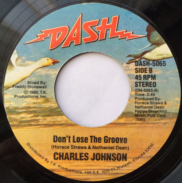 Charles Johnson – Good Good Lovin' / Don't Lose The Groove (1980