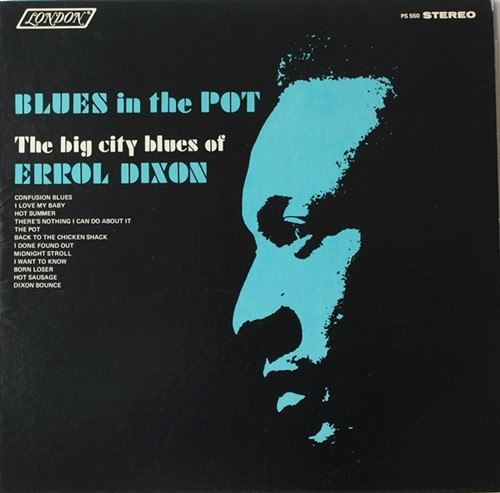 Errol Dixon – Blues In The Pot - The Big City Blues Of Errol Dixon 