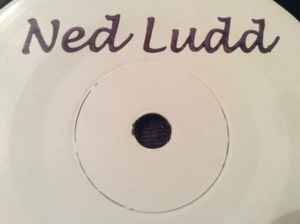 Ned Ludd on Discogs