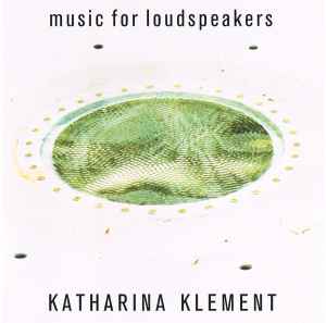Katharina Klement - Music for Loudspeakers Album-Cover