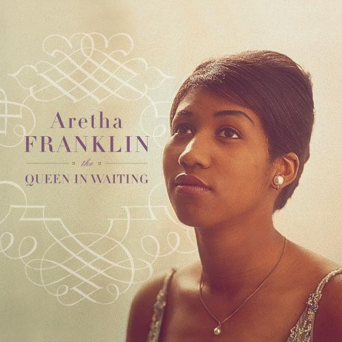 Aretha Franklin – The Queen In Waiting : The Columbia Years (2002