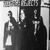 Teenage Rejects - Complete Fucking Discography