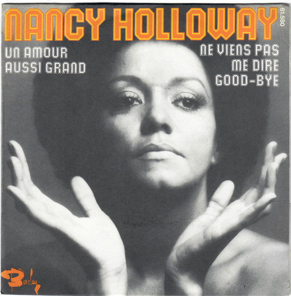 last ned album Nancy Holloway - Un Amour Aussi Grand Ne Viens Pas Me Dire Good Bye