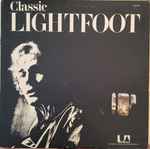 Cover of Classic Lightfoot (The Best Of Lightfoot / Volume 2), 1971-06-00, Vinyl