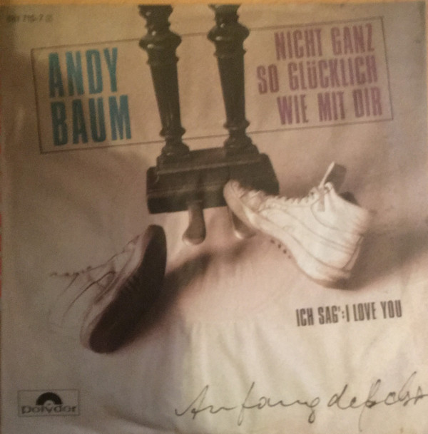 ladda ner album Andy Baum - Nicht Ganz So Glücklich Wie Mit Dir