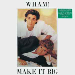 Wham! - Make It Big album cover