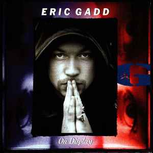 Eric Gadd - On Display