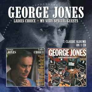 Ladies Choice + My Very Special Guests - George Jones