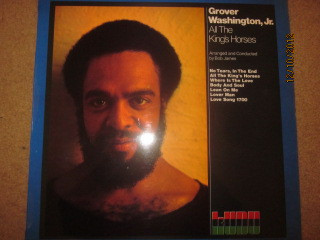 Grover Washington, Jr. – All The King's Horses (1972, Vinyl) - Discogs