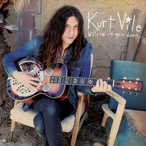 Kurt Vile - B'lieve I'm Goin Down... album cover
