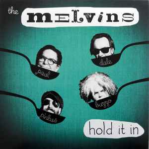 Hold It In - The Melvins