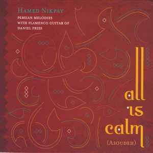 Hamed Nikpay - All Is Calm (Asoudeh) album cover