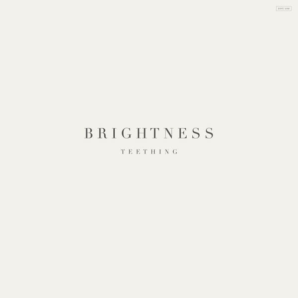 télécharger l'album Brightness - Teething