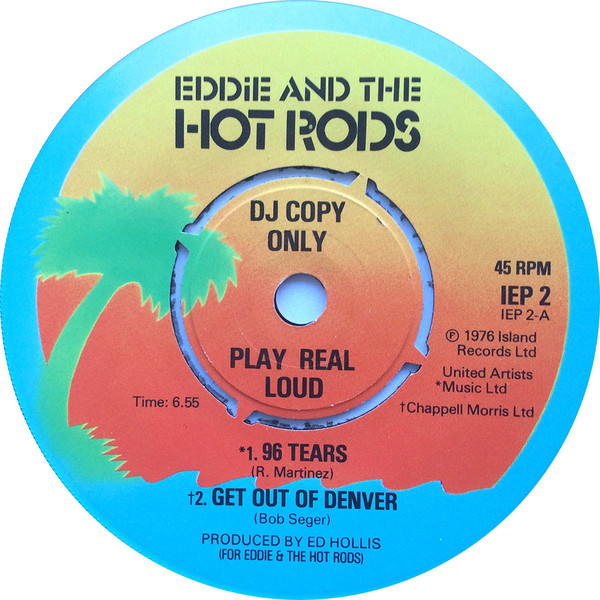 Eddie & The Hot Rods – 96 Tears / Get Out Of Denver (1976, Vinyl 