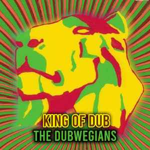 The Dubwegians - King Of Dub album cover
