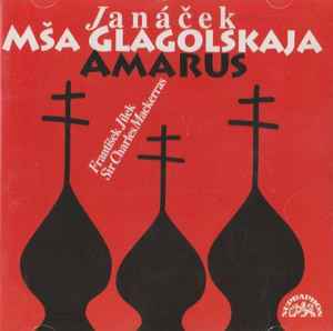 Janáček, František Jílek, Sir Charles Mackerras – Mša Glagolskaja