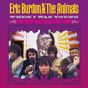 When I Was Young (The MGM Recordings 1967-1968) - Eric Burdon & The Animals