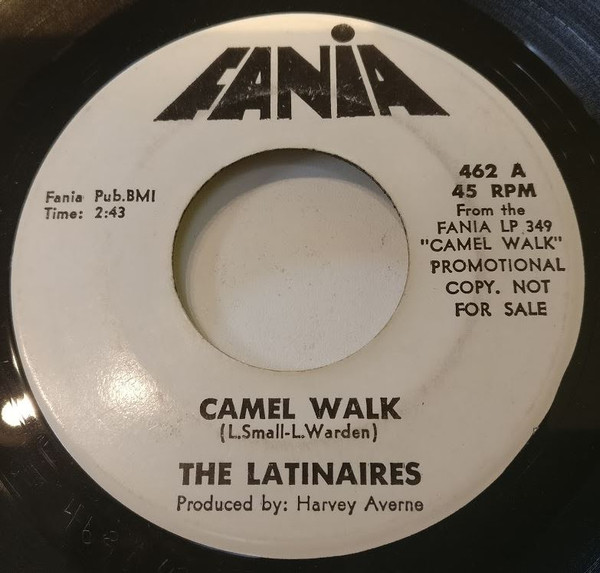 The Latinaires - Camel Walk / Ya Llegaron | Releases | Discogs