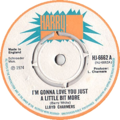 Lloyd Charmers – I'm Gonna Love You Just A Little Bit More / Have 