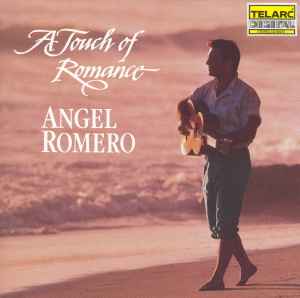 Angel Romero (2) - A Touch Of Romance