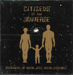 University Of Miami Jazz Vocal Ensemble - Citizens Of The Universe album cover
