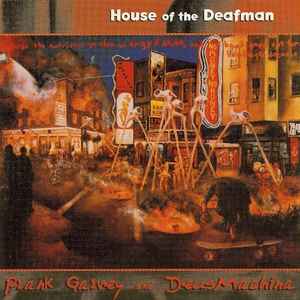 Frank Garvey - House Of The Deafman album cover