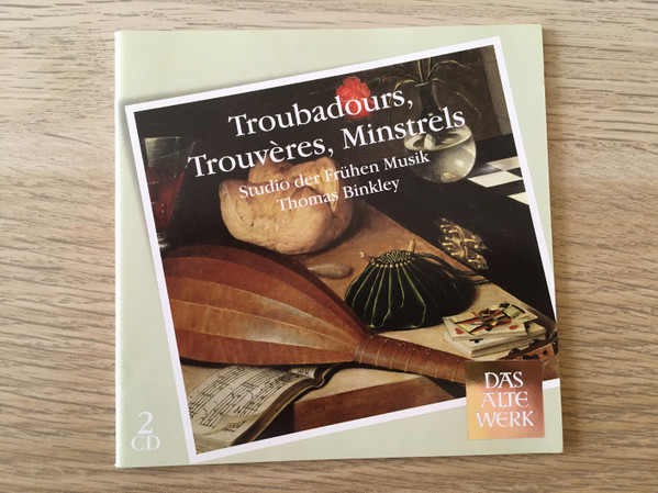 Studio Der Frühen Musik, Thomas Binkley – Troubadours Trouvères 