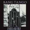 Bang Tango - Untied And True