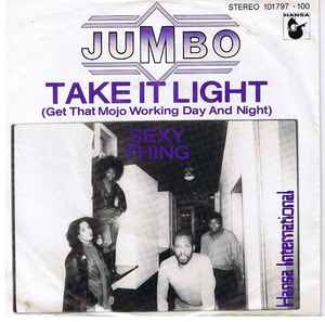 Jumbo (5) - Take It Light (Get That Mojo Working Day And Night) / Sexy Thing album cover