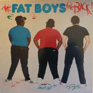 The Fat Boys Are Back - Fat Boys
