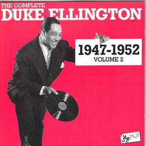 Duke Ellington - The Complete Duke Ellington 1947 - 1952 Volume 2