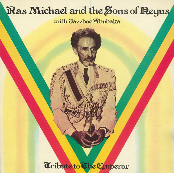 Ras Michael & The Sons Of Negus with Jazzboe Abubaka – Tribute To 