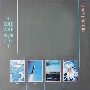 Rational Youth - Cold War Night Life album cover